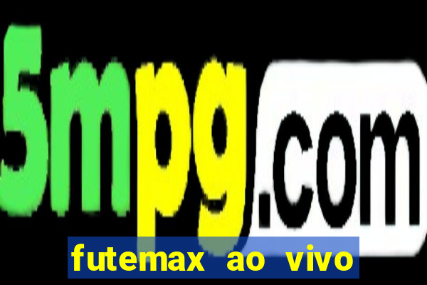 futemax ao vivo real madrid