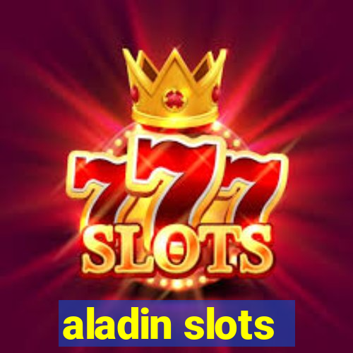 aladin slots