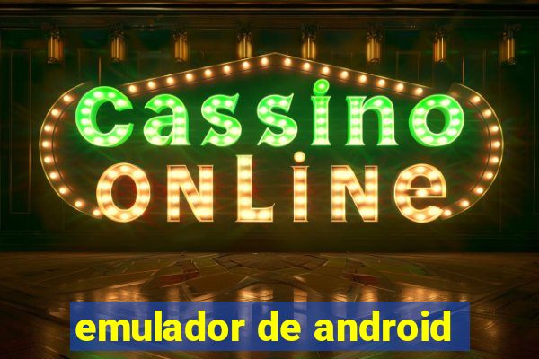 emulador de android