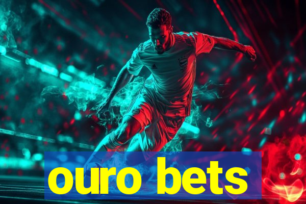 ouro bets