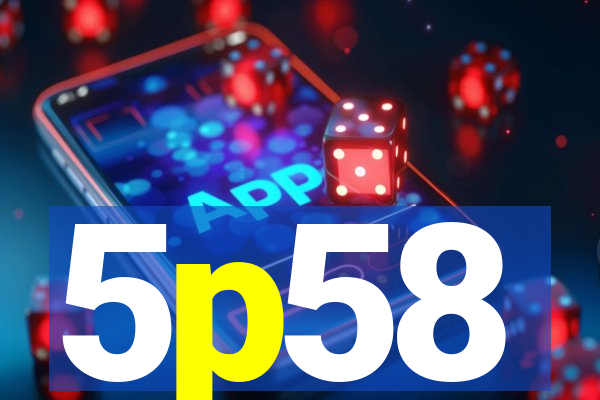 5p58