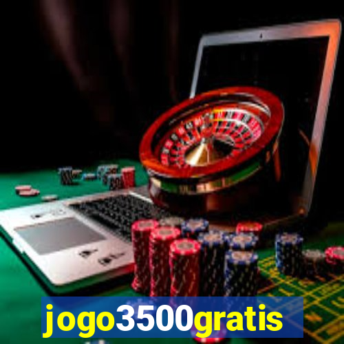 jogo3500gratis