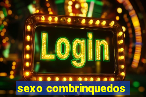 sexo combrinquedos