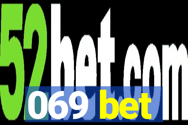 069 bet