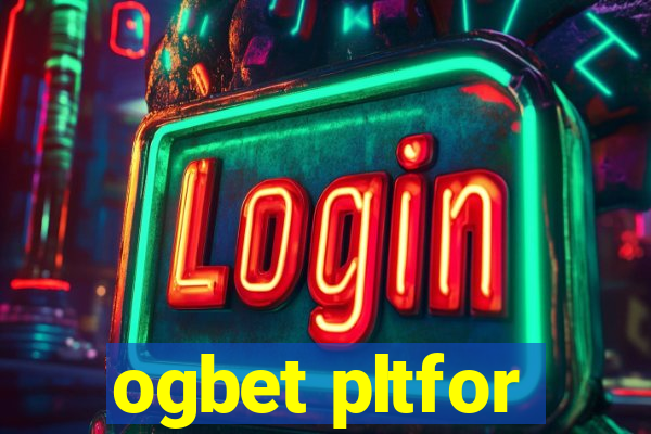 ogbet pltfor