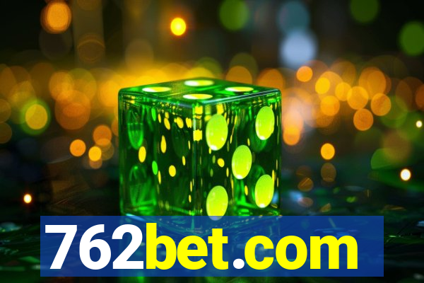 762bet.com