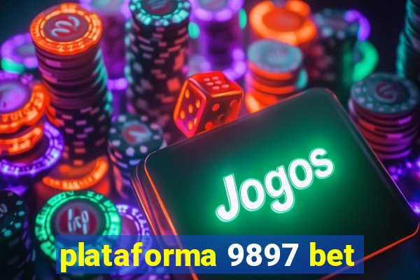 plataforma 9897 bet