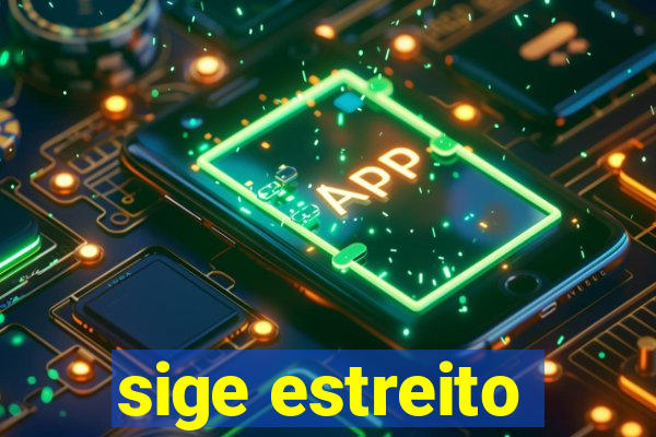 sige estreito