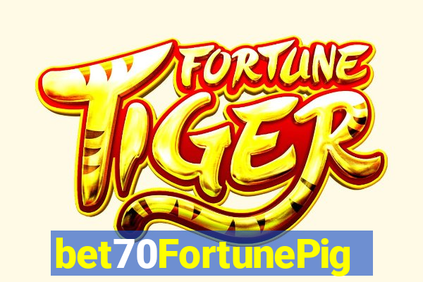 bet70FortunePig