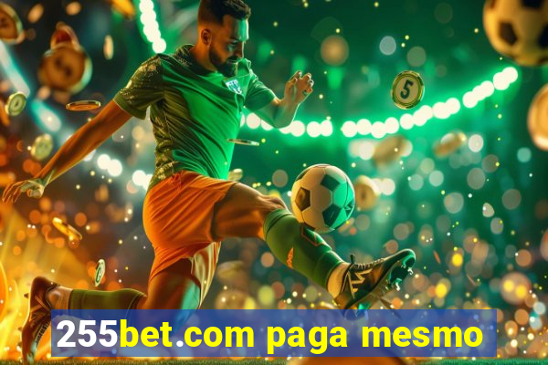 255bet.com paga mesmo