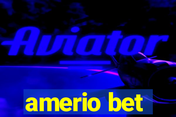 amerio bet