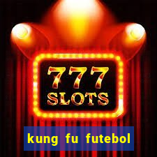 kung fu futebol clube assistir online