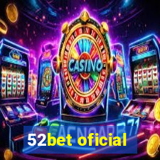 52bet oficial