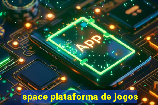 space plataforma de jogos