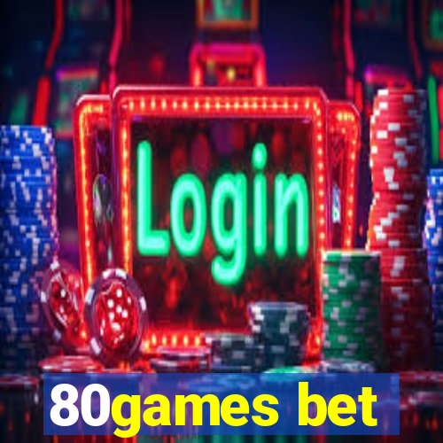 80games bet