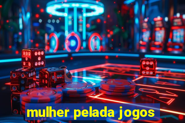 mulher pelada jogos