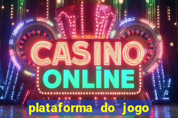 plataforma do jogo do tigrinho chinesa