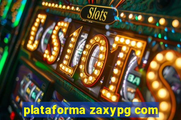 plataforma zaxypg com