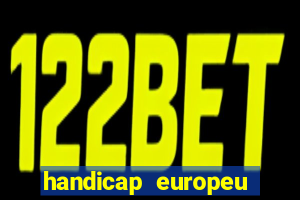 handicap europeu empate 1