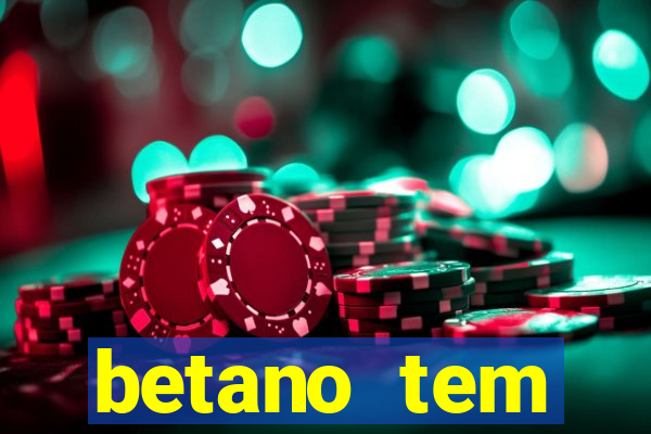 betano tem pagamento antecipado