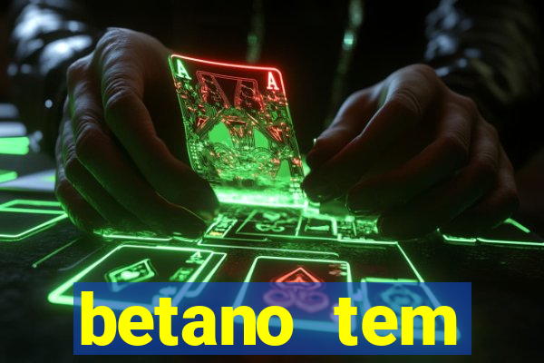 betano tem pagamento antecipado