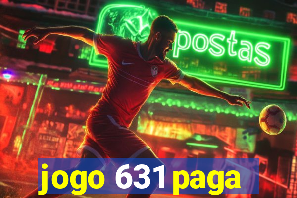 jogo 631 paga