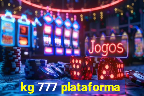 kg 777 plataforma