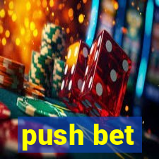 push bet