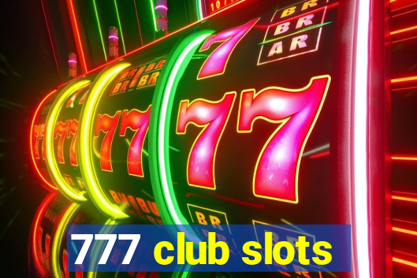 777 club slots