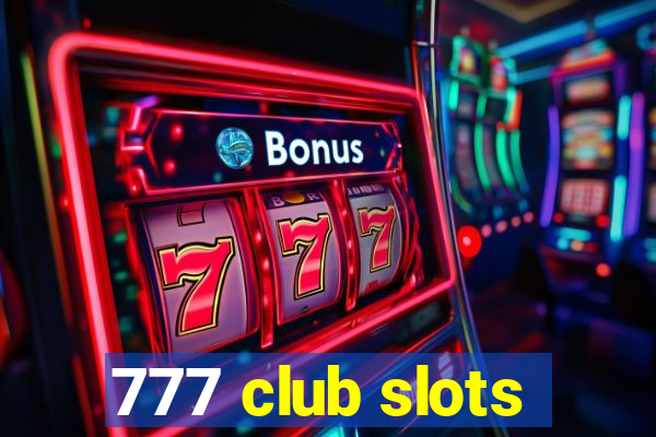 777 club slots