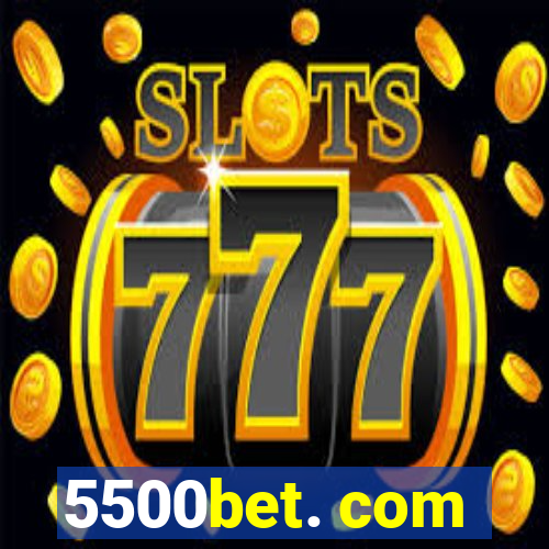 5500bet. com