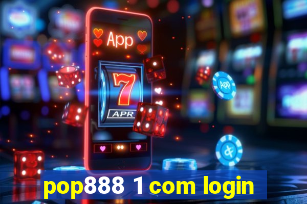 pop888 1 com login