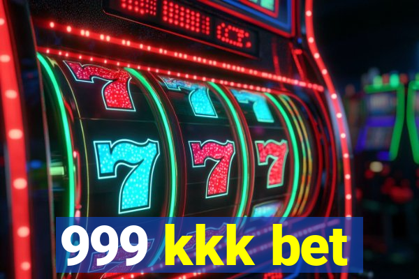 999 kkk bet