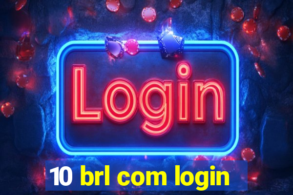 10 brl com login