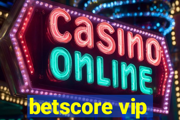 betscore vip