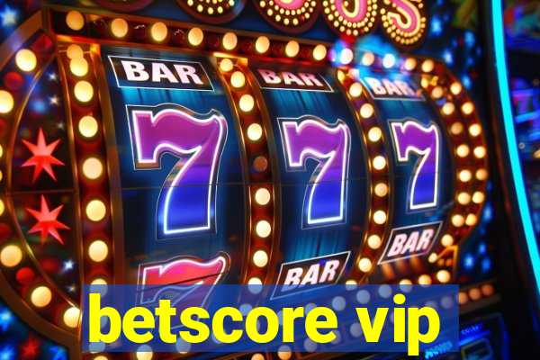 betscore vip