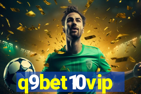 q9bet10vip