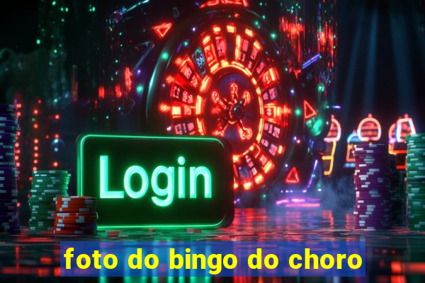 foto do bingo do choro