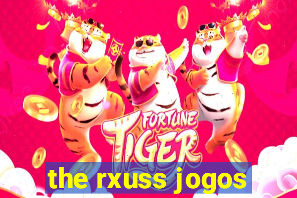 the rxuss jogos