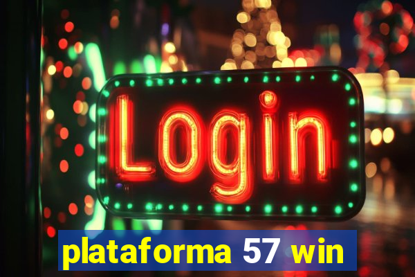 plataforma 57 win