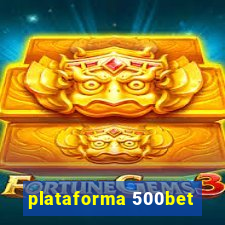 plataforma 500bet