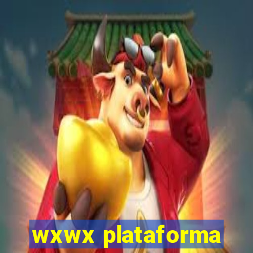 wxwx plataforma