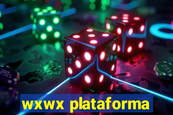 wxwx plataforma