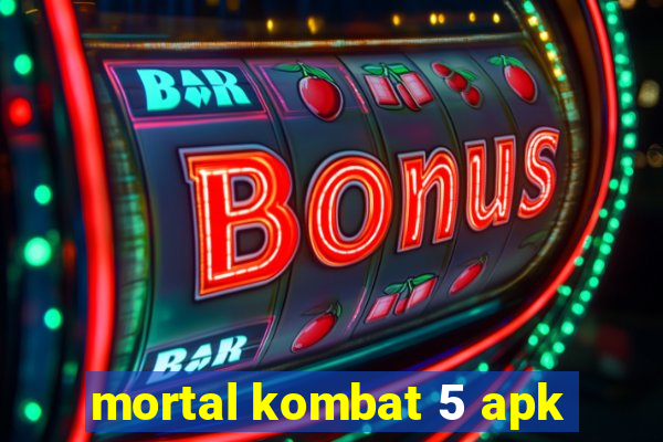 mortal kombat 5 apk