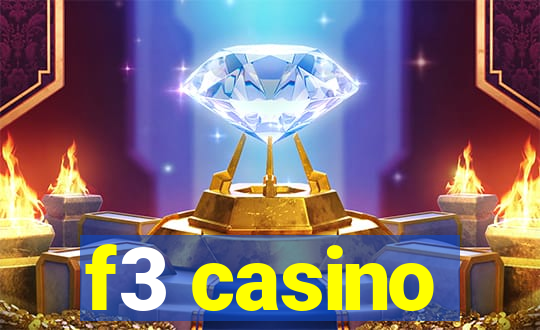 f3 casino