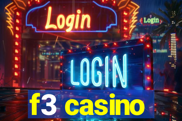 f3 casino