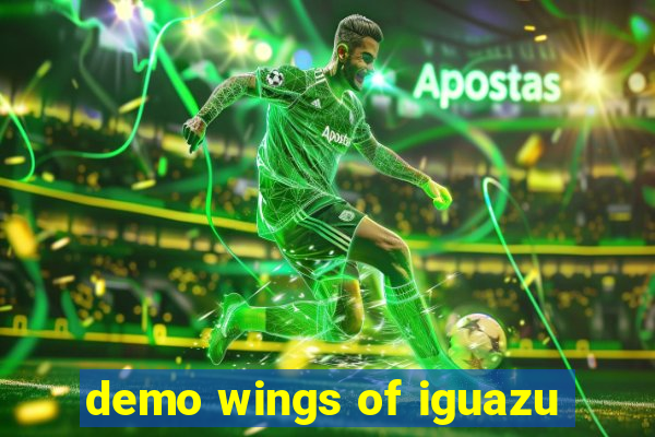 demo wings of iguazu