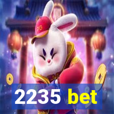 2235 bet