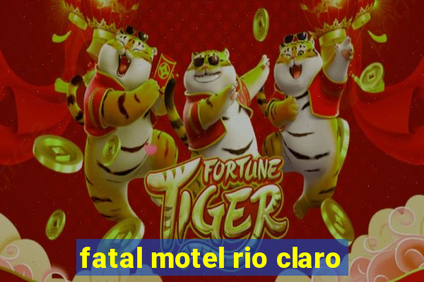 fatal motel rio claro