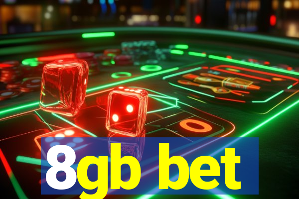 8gb bet